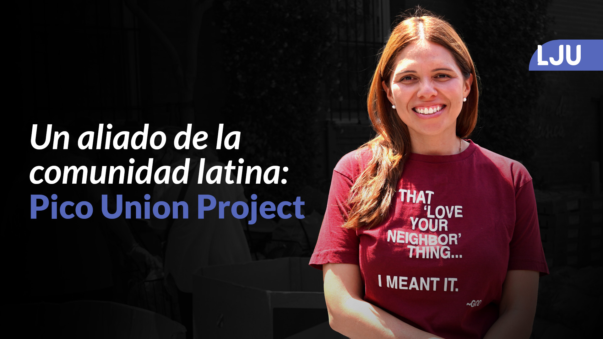 Pico Union Project and its community program for vulnerable families